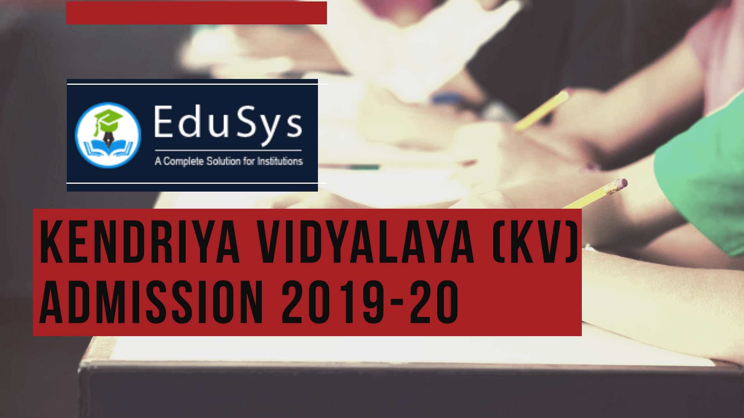 Kendriya Vidyalaya KV Admission 2019-20, Apply Online ...