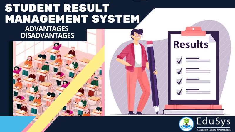 What is Student Result Management System? Advantage & Disadvantage