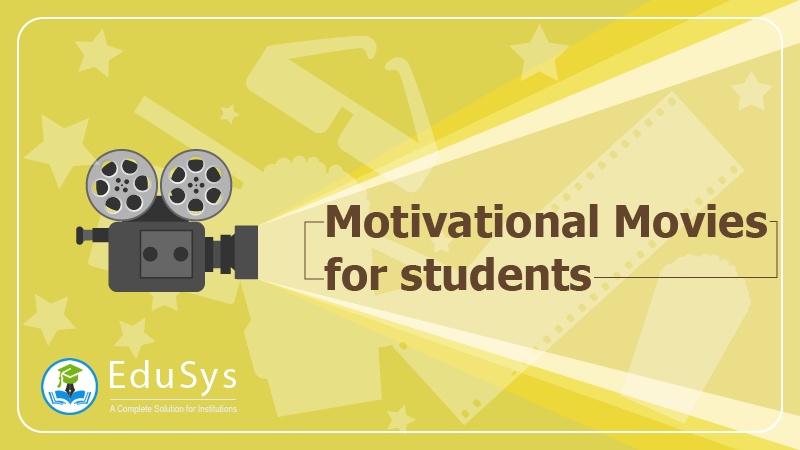 6+ Motivational movies for students (2021)