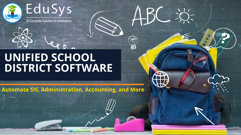 Unified School District Software 2021 - Automate SIS, Administration, Accounting, and More