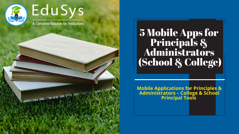 5 Mobile Apps for Principals & Administrators (School & College)(2022)