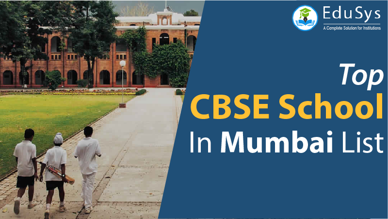 10+ CBSE Schools in Mumbai (2021-22) - Fees, Address,  Contact Number