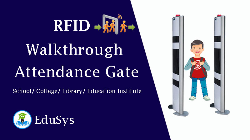 RFID Walkthrough Attendance Gate - School/ College/ Library/ Education Institute