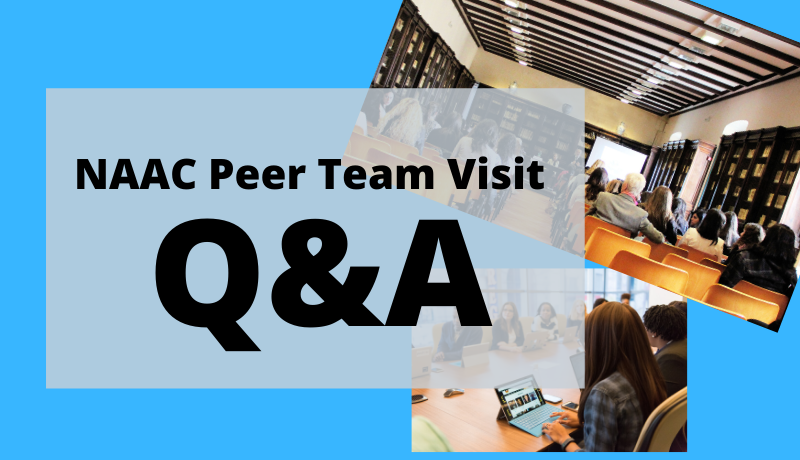 NAAC Peer Team Visit 2021 - Questions & Answers