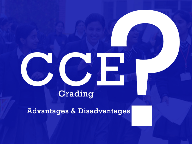 CBSE CCE grading: What is CCE? Advantages & Disadvantages