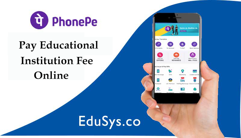 PhonePe Education Fees: how to pay school & college fees via PhonePe UPI App